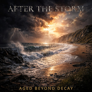 After the Storm by Aged Beyond Decay
