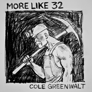 More Like 32 by Cole Greenwalt