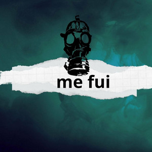 me fui by yo soy el mudo