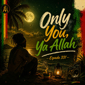 Only You Ya Allah by Espada 331