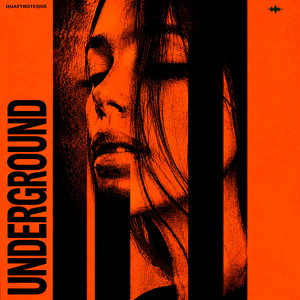 Underground by QUATTROTEQUE