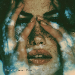 You Will Never Know by Ahmet Kilic