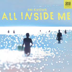 She Knows — All Inside Me (2026)
