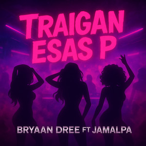 Traigan Esas P
