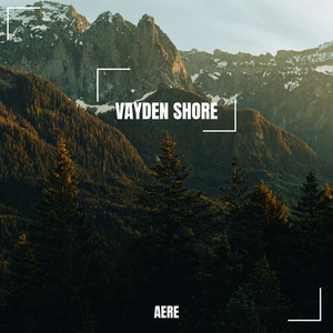Aere by Vayden Shore