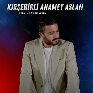 Ana Vatanımsın
