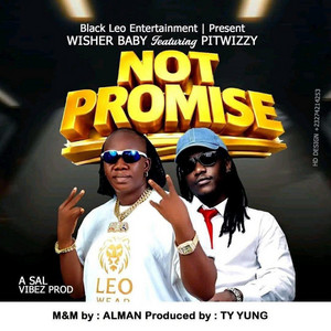 WISHER BABY - NOT PROMISE (feat. PITWIZZY)
