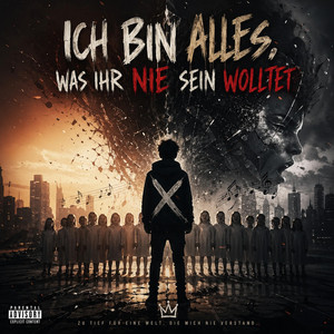 Ich bin alles, was ihr nie sein wolltet by Schotte