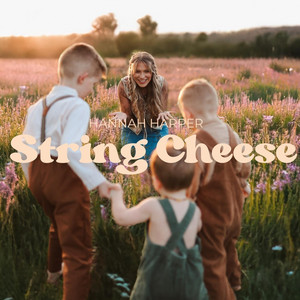 String Cheese by Hannah Harper