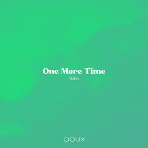 One More Time by Solea