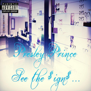 Presley Prince - Interlude: Manifestation // Skit: Self-Made (feat. Hip-Hop Elvi$$)