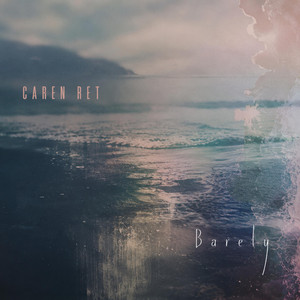 Barely by Caren Ret
