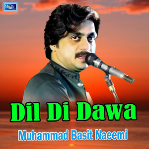 Muhammad Basit Naeemi - Dil Di Dawa