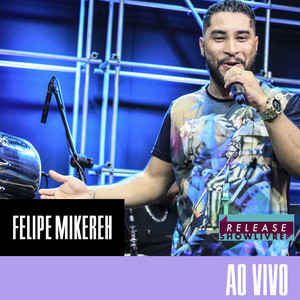 Felipe Mikereh no Release Showlivre (Ao Vivo) album