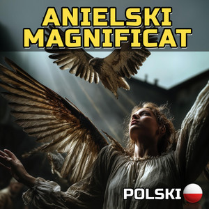 Anielski Magnificat polska wersja by Melodia Wiary