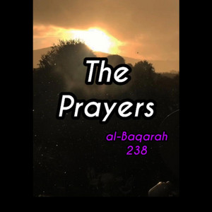 2, Surah Al-Baqarah: 238 by mylordtakemeaway