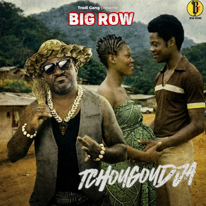 TCHOUGOUDJA by Big Row