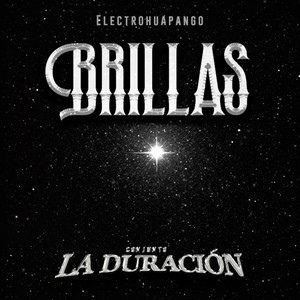 Conjunto La Duracion - Brillas (Electrohuapango)