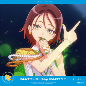 Maebashi Witches - MATSURI day PARTY!!