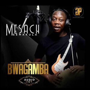 Bwagamba by Mesach Semakula
