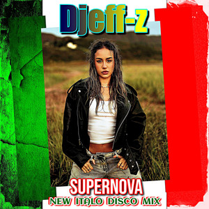 Supernova (New Italo Disco Mix)