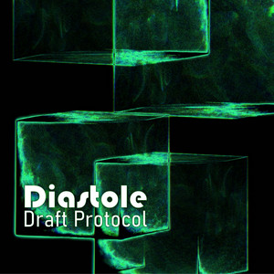 Diastole by Draft Protocol