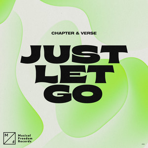 Just Let Go - Extended Mix by Chapter & Verse