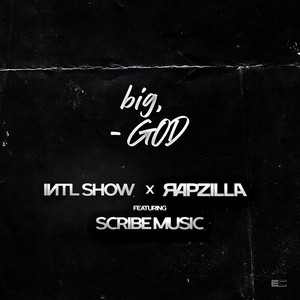 big, GOD by International Show, Rapzilla