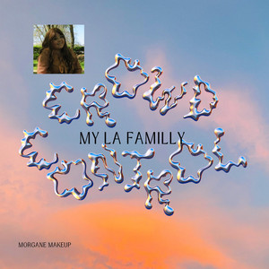 morganemakeup - My la Familly