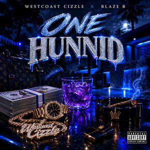 One Hunnid by Westcoast Cizzle