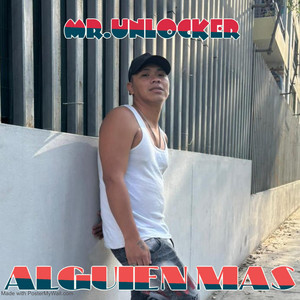 ALGUIEN MAS by MR.UNLOCKER
