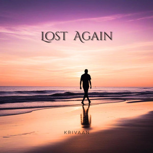 Lost Again by Krivaan