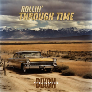 Rollin’ Through Time