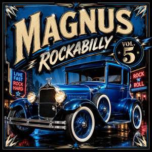 My Girl Drives a Cadillac by MAGNUS ROCKABILLY