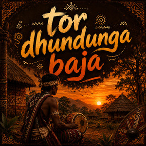 Tor Dhundunga Baja by Nakul Nag