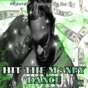Hit The Money Dance (Trav & Yaz)