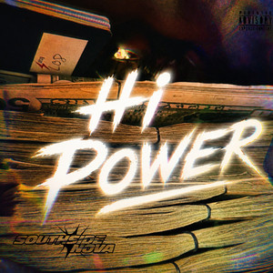 Hi Power by Southside Nova