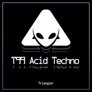 T99 Acid Techno by Triangler