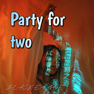 Party for Two by BLACK EAGLE