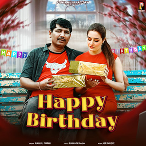 Happy Birthday by Rahul Puthi, Pawan Kala