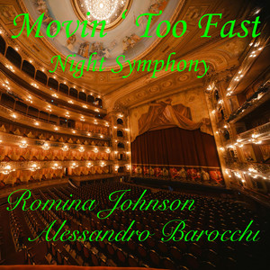 Movin' Too Fast Night Symphony