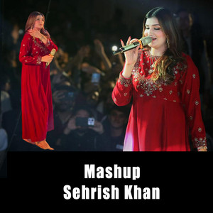 Sehrish Khan - Mashup