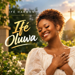 Ifé oluwa by Ifé harmony