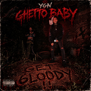 Ghetto Baby by YGN