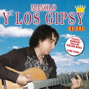 Manolo y Los Gipsy - Camargue