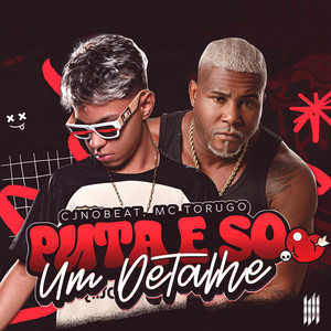 cjnobeat & MC Torugo - PUTA É SÓ UM DETALHE (REMIX)