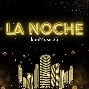 La Noche by KimMusic23