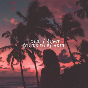 you're in my head by Lonely Night, Nody, Ari