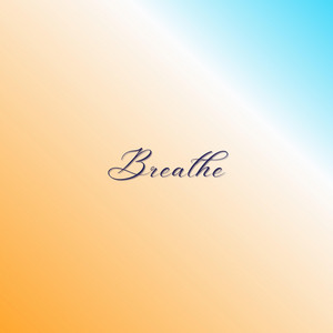 Breathe by Coalslaw