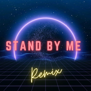 Stand by Me (Remix)